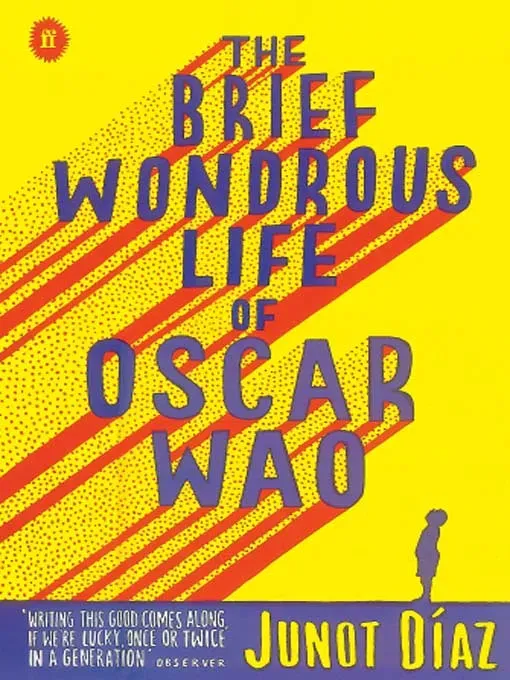 The Brief Wondrous Life of Oscar Wao by Junot Díaz (1997–2007) (Wolf Gang, Flickr, CC BY-SA 2.0)