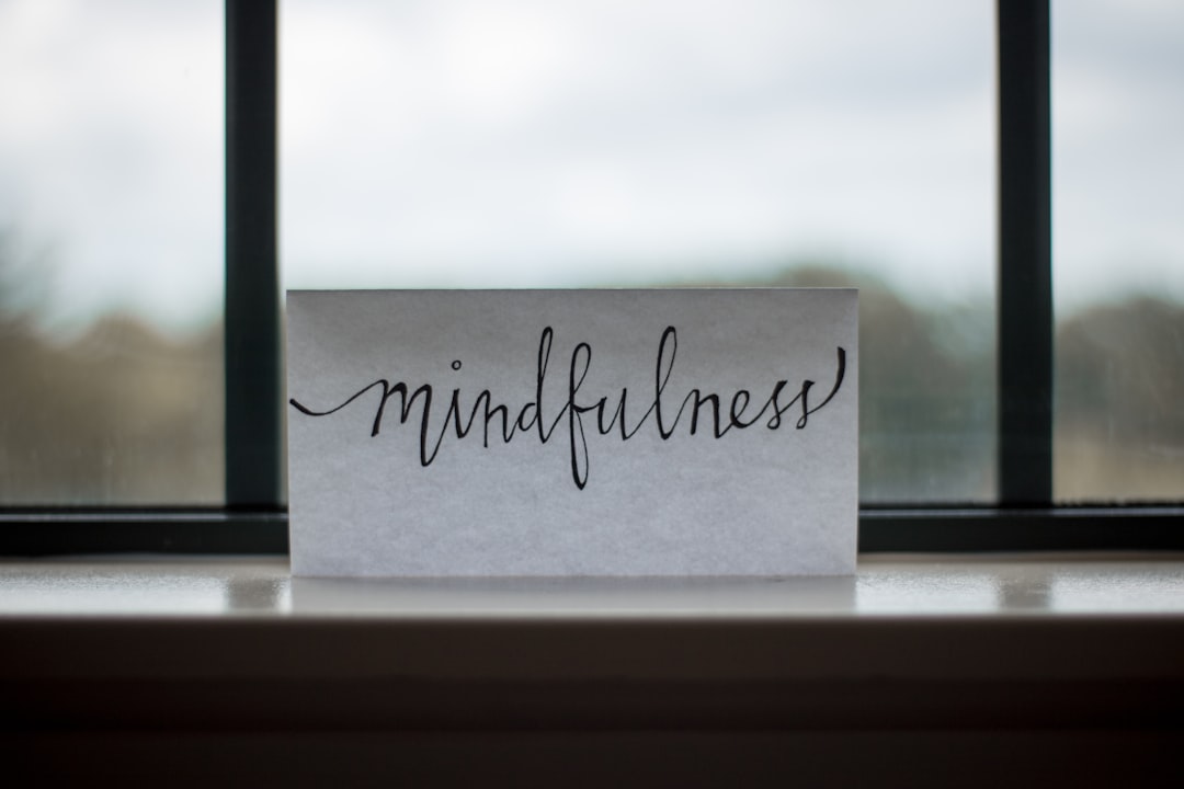 The Role of Mindfulness in the 