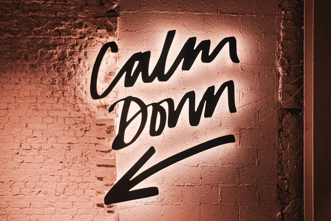 "Calm Down" (Image Credits: Unsplash)