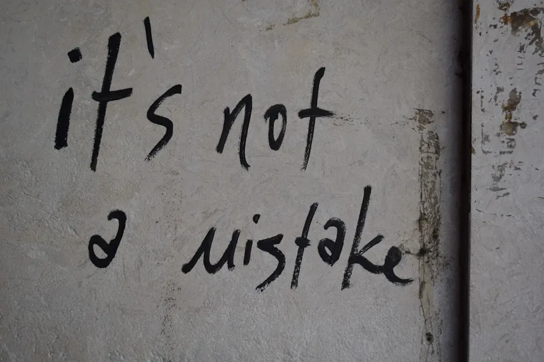 9. "It's Okay to Make Mistakes" (Image Credits: Unsplash)
