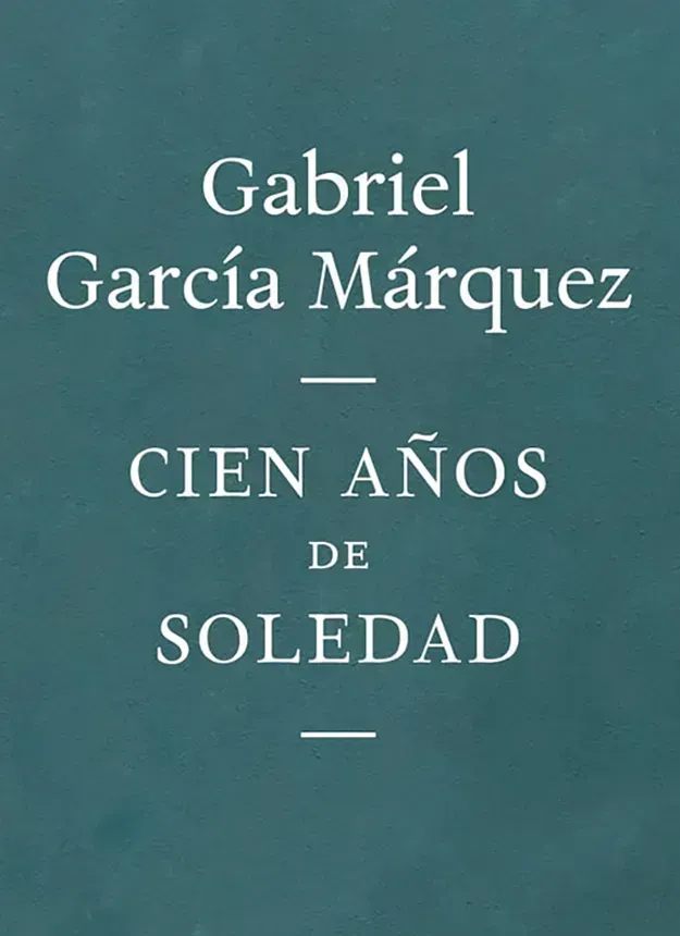 6. One Hundred Years of Solitude by Gabriel García Márquez (1967) (Image Credits: Cien años de Soledad - Edición de 2017 - Editorial Random, Public domain)
