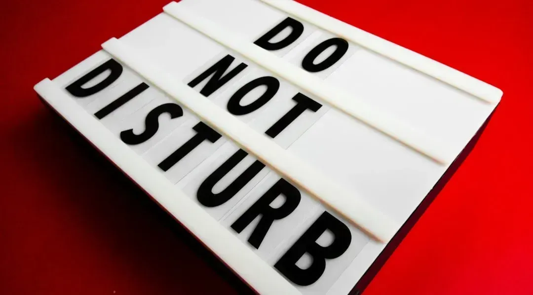 1. They keep the "do not disturb" sign used sparingly and specifically (Image Credits: Unsplash)
